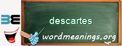 WordMeaning blackboard for descartes